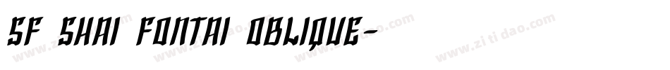 SF Shai Fontai Oblique字体转换